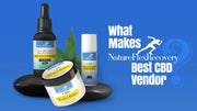 What Makes Nature Flex Recovery Best CBD Vendor Online?